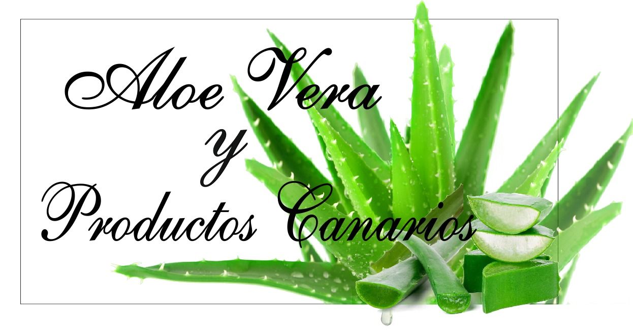 Aloe Vera y Productos Canarios